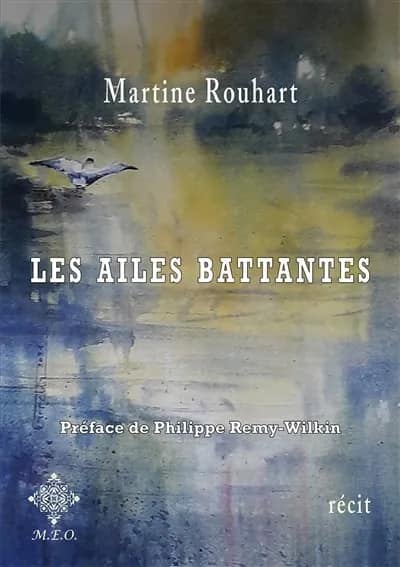 MARTINE ROUHART - Les ailes battantes