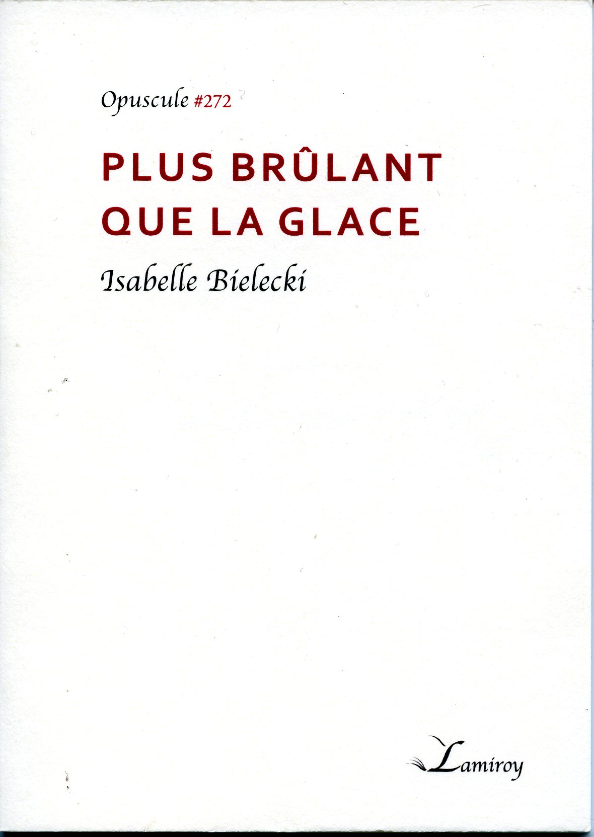 ISABELE BIELECKI - Plus brûlant que la glace