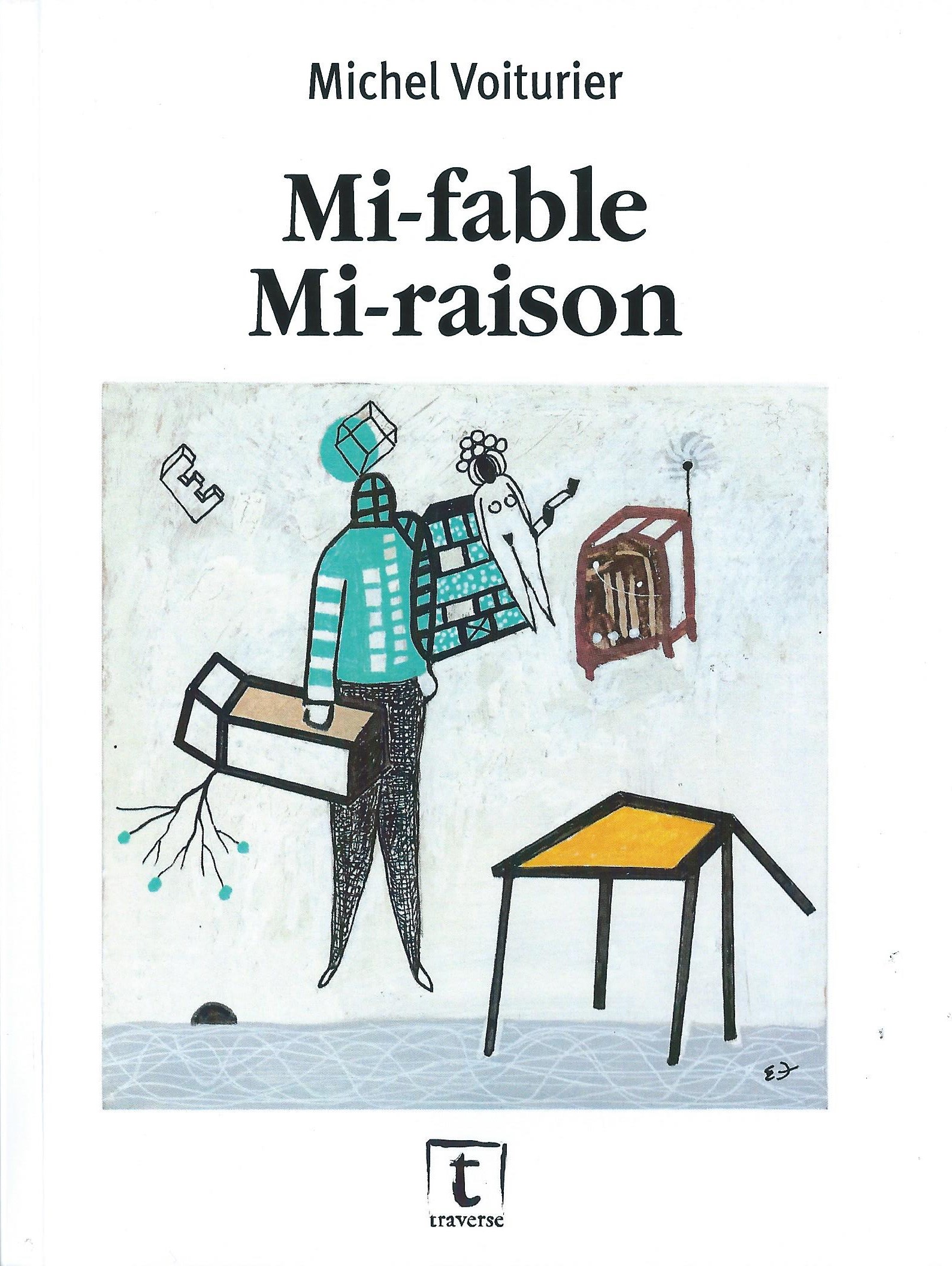 MICHEL VOITURIER - Mi-fable Mi-raison