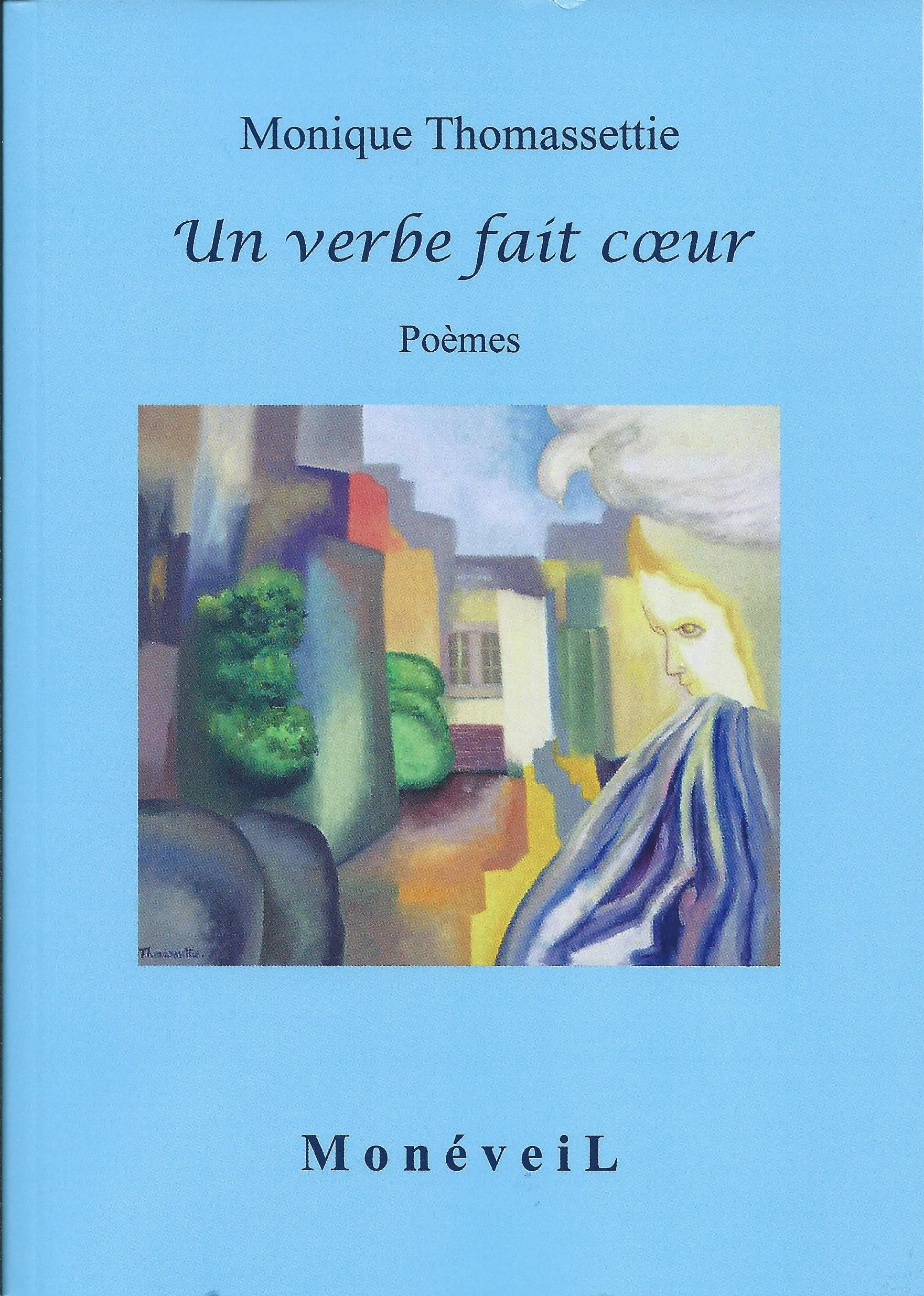 MONIQUE THOMASSETTIE - Un verbe fait cœur