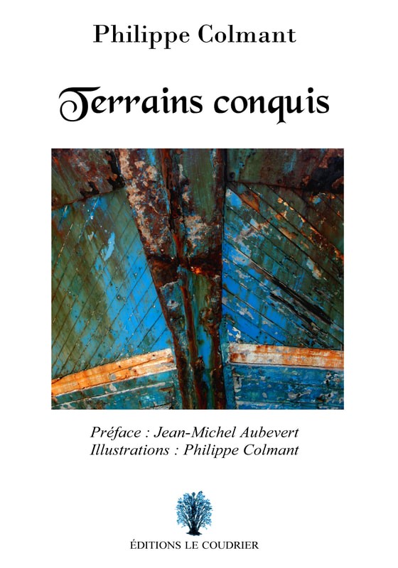 PHILIPPE COLMANT - Terrains conquis