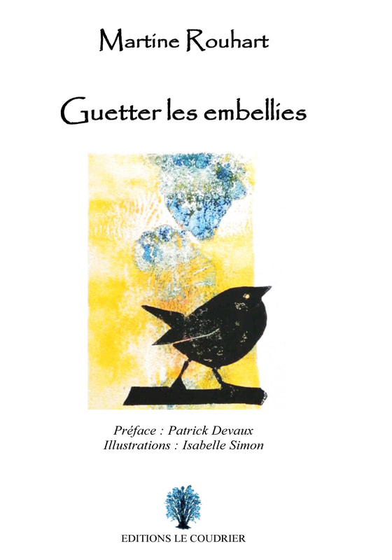 MARTINE ROUHART - Guetter les embellies