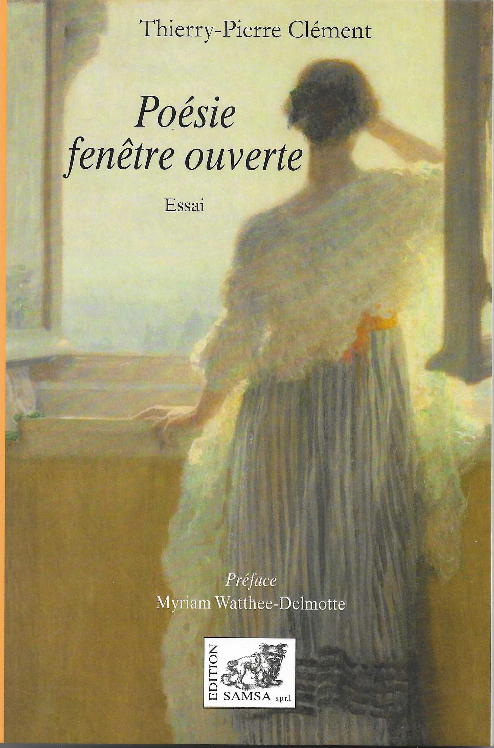 THIERRY-PIERRE CLÉMENT - Poésie fenêtre ouverte
