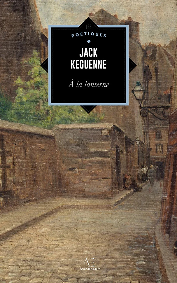 JACK KEGUENNE - À la lanterne