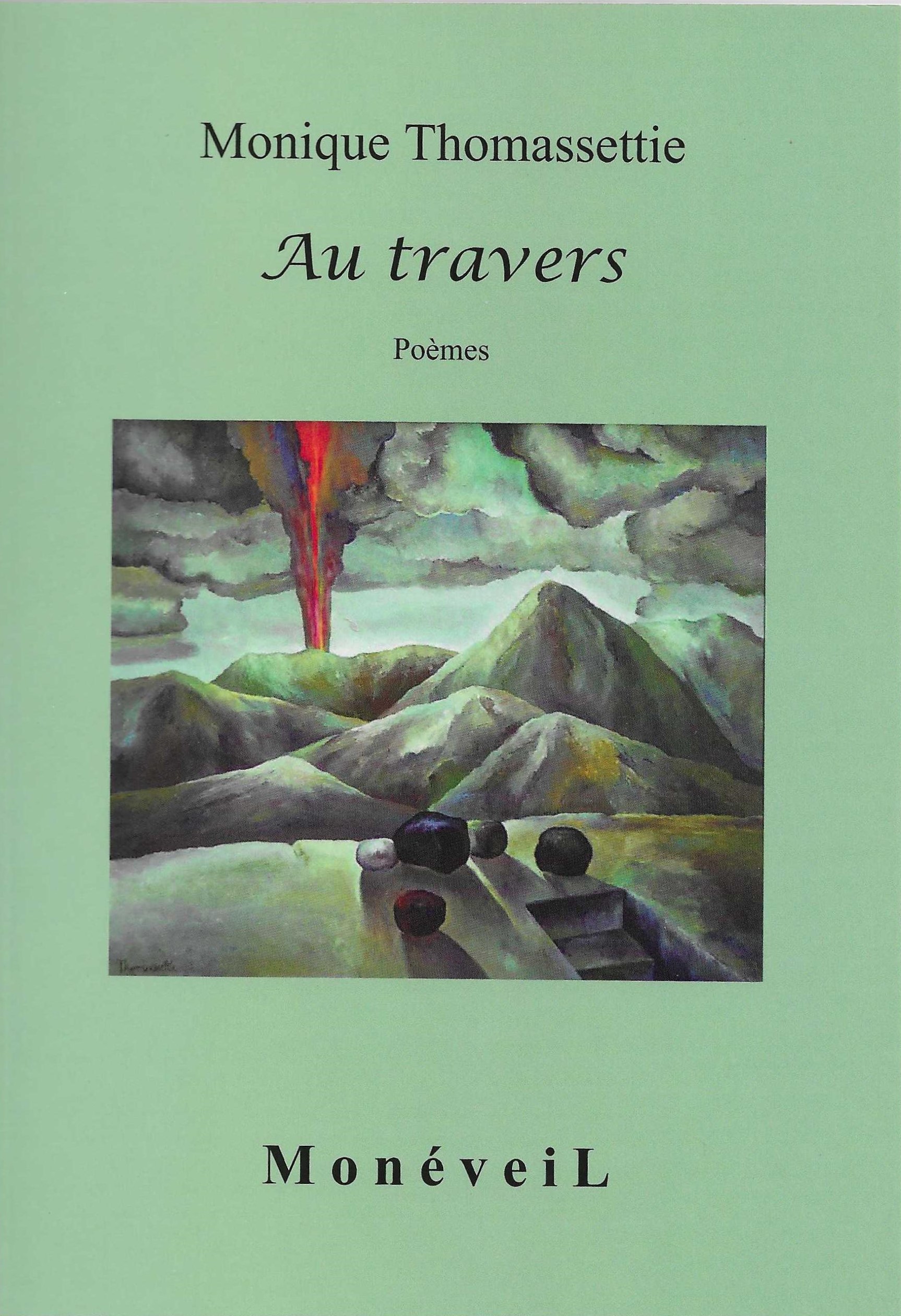 MONIQUE THOMASSETTIE - Au travers