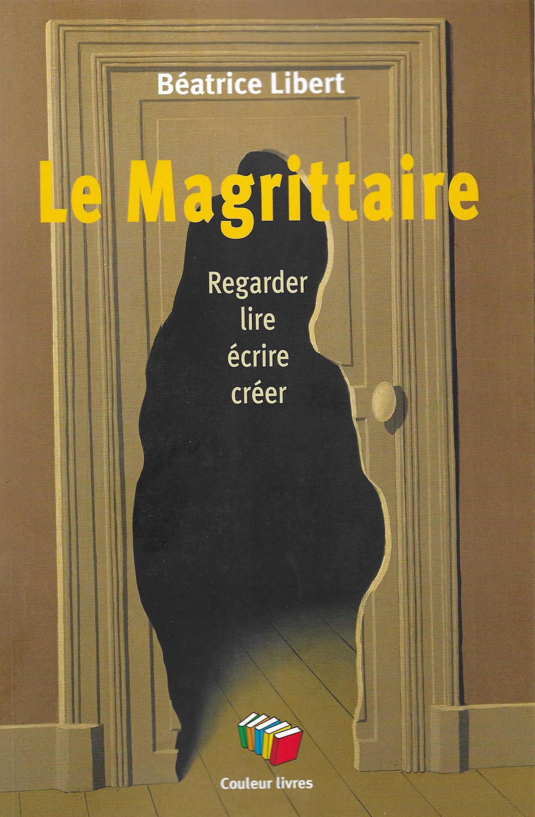 BÉATRICE LIBERT - Le Magrittaire