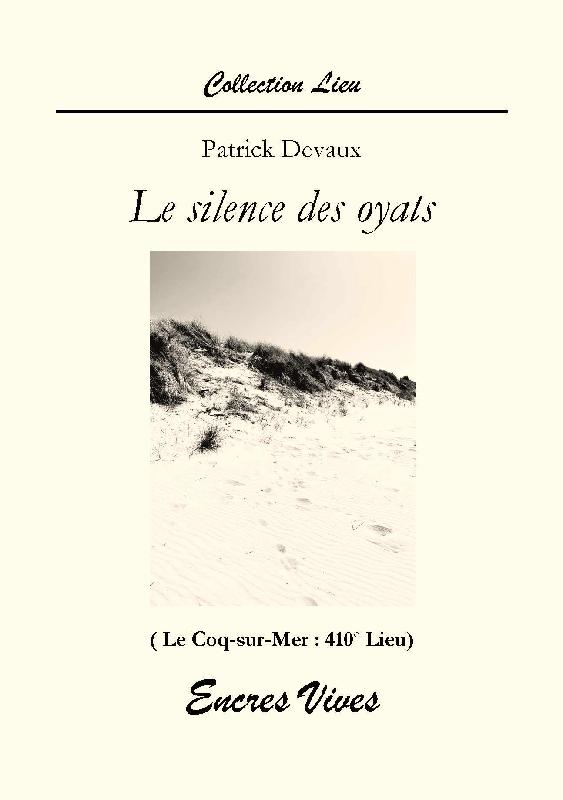 PATRICK DEVAUX - Le silence des oyats