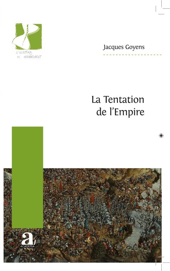 JACQUES GOYENS - La tentation de l'Empire