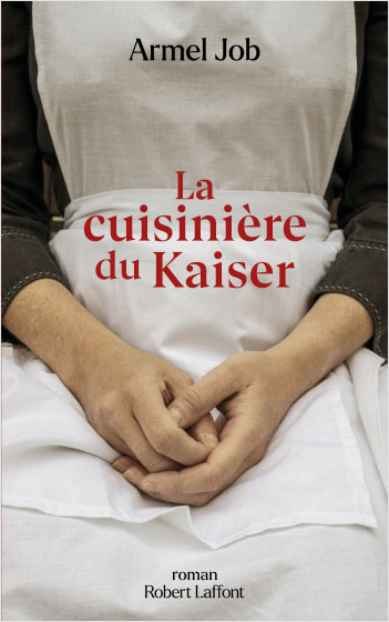 ARMEL JOB - La cuisinière du Kaizer
