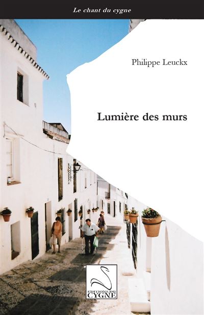 PHILIPPE LEUCKX - Lumière des murs