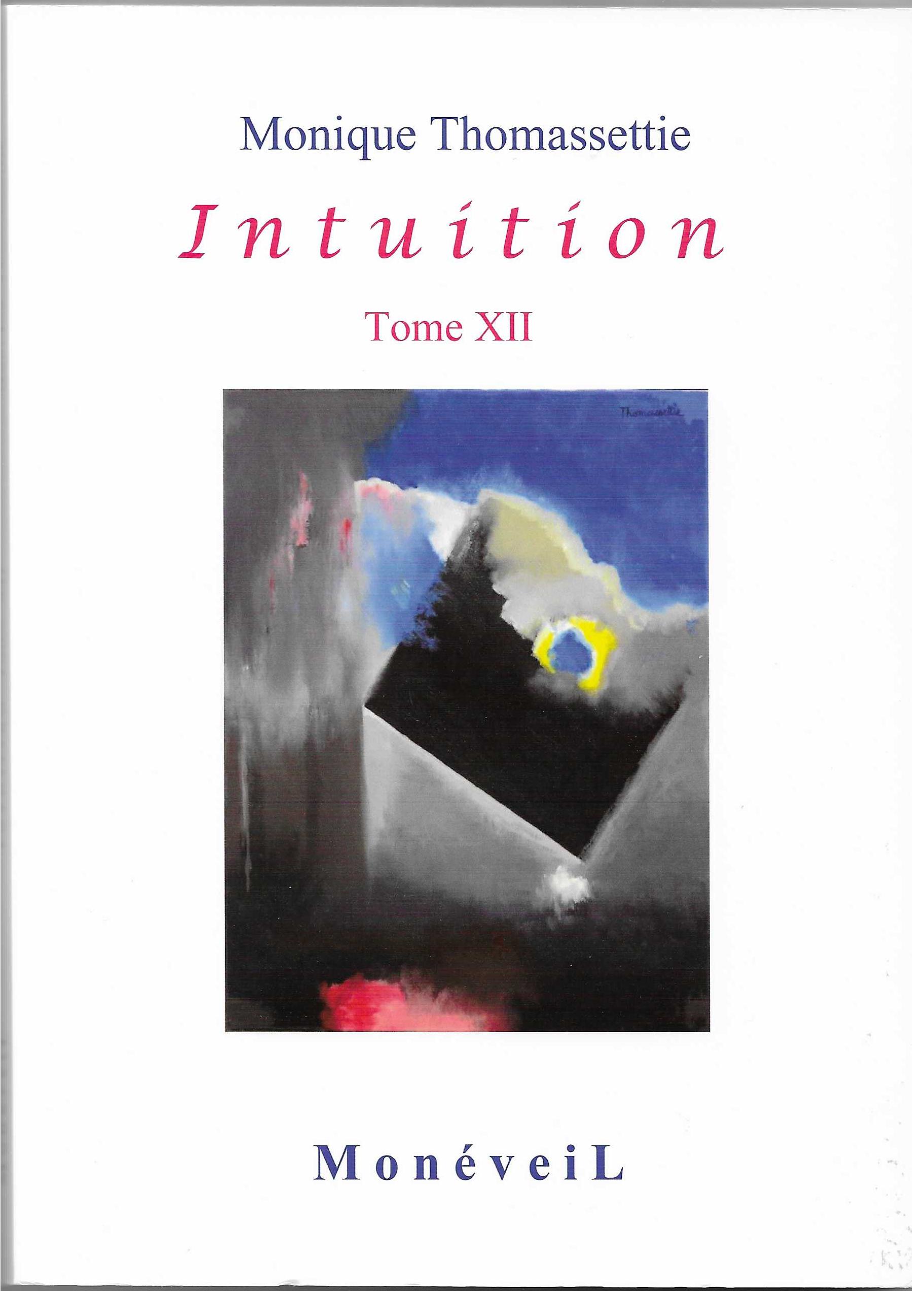 MONIQUE THOMASSETTIE - Intuition Tome XII