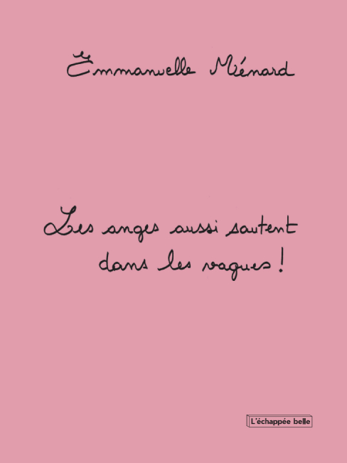 EMMANUELLE MÉNARD - Les anges aussi sautent dans les vagues