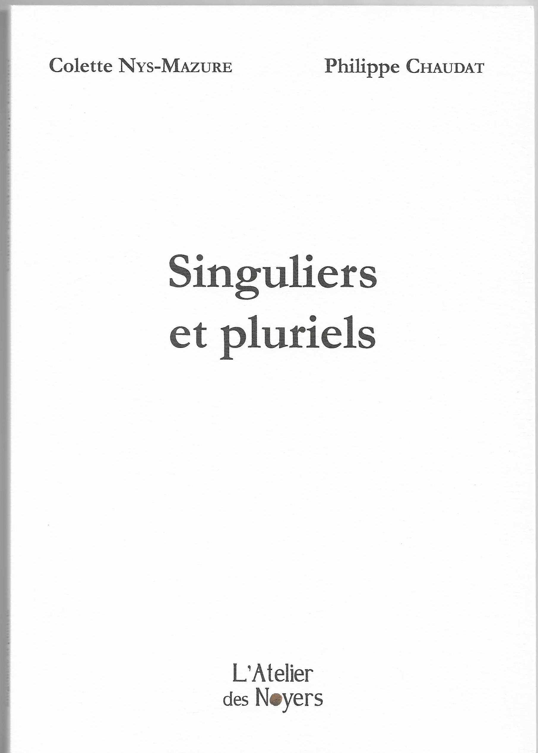 COLETTE NYS-MAZURE - Singuliers et pluriels