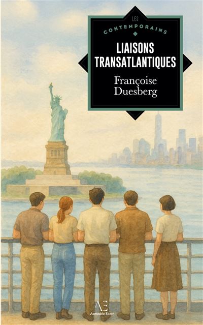 FRAN&Ccedil;OISE DUESBERG - Liaisons transatlantiques