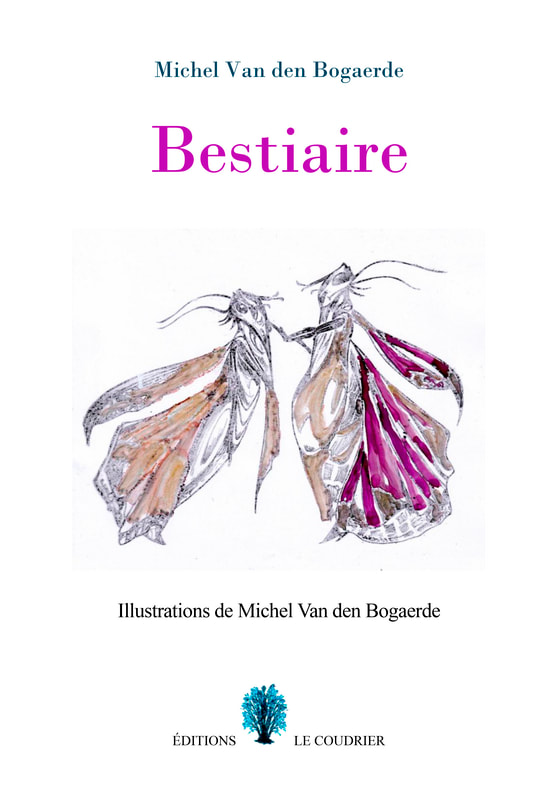 MICHEL VAN DEN BOGAERDE - Bestiaire