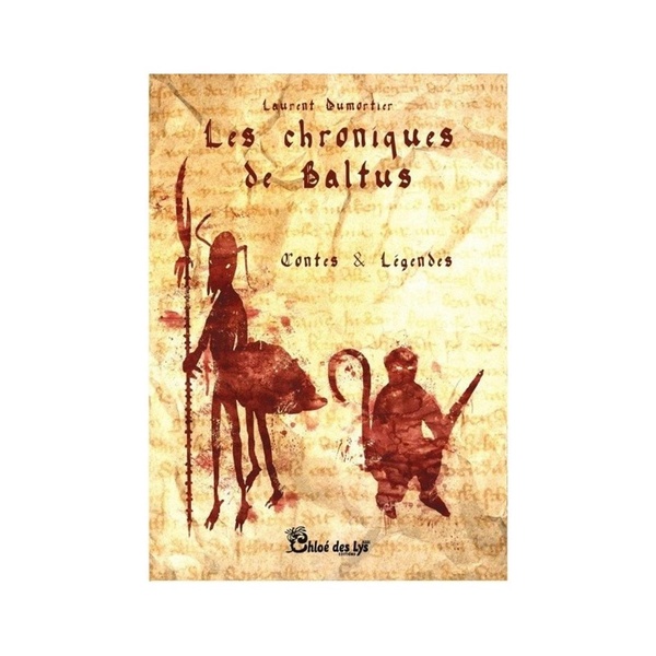 LAURENT DUMORTIER - Les chroniques de Balthus, tome 4