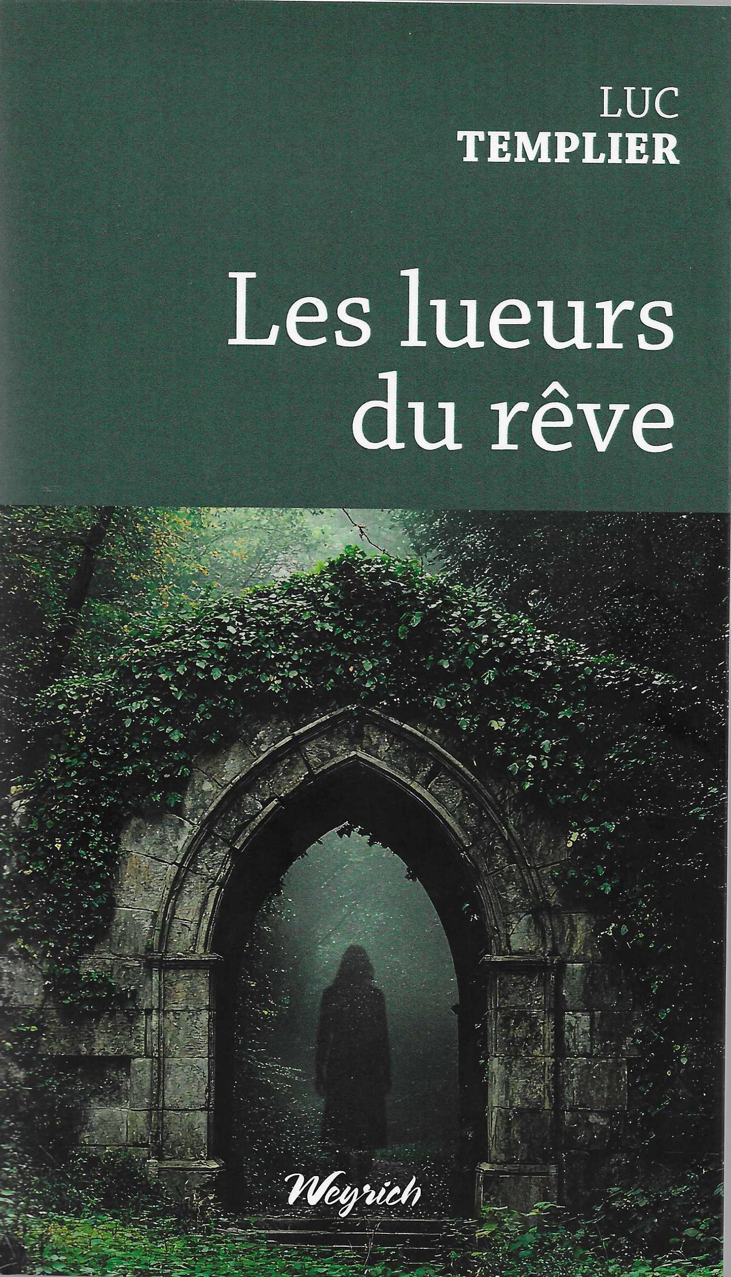 LUC TEMPLIER - Les lueurs du r&ecirc;ve