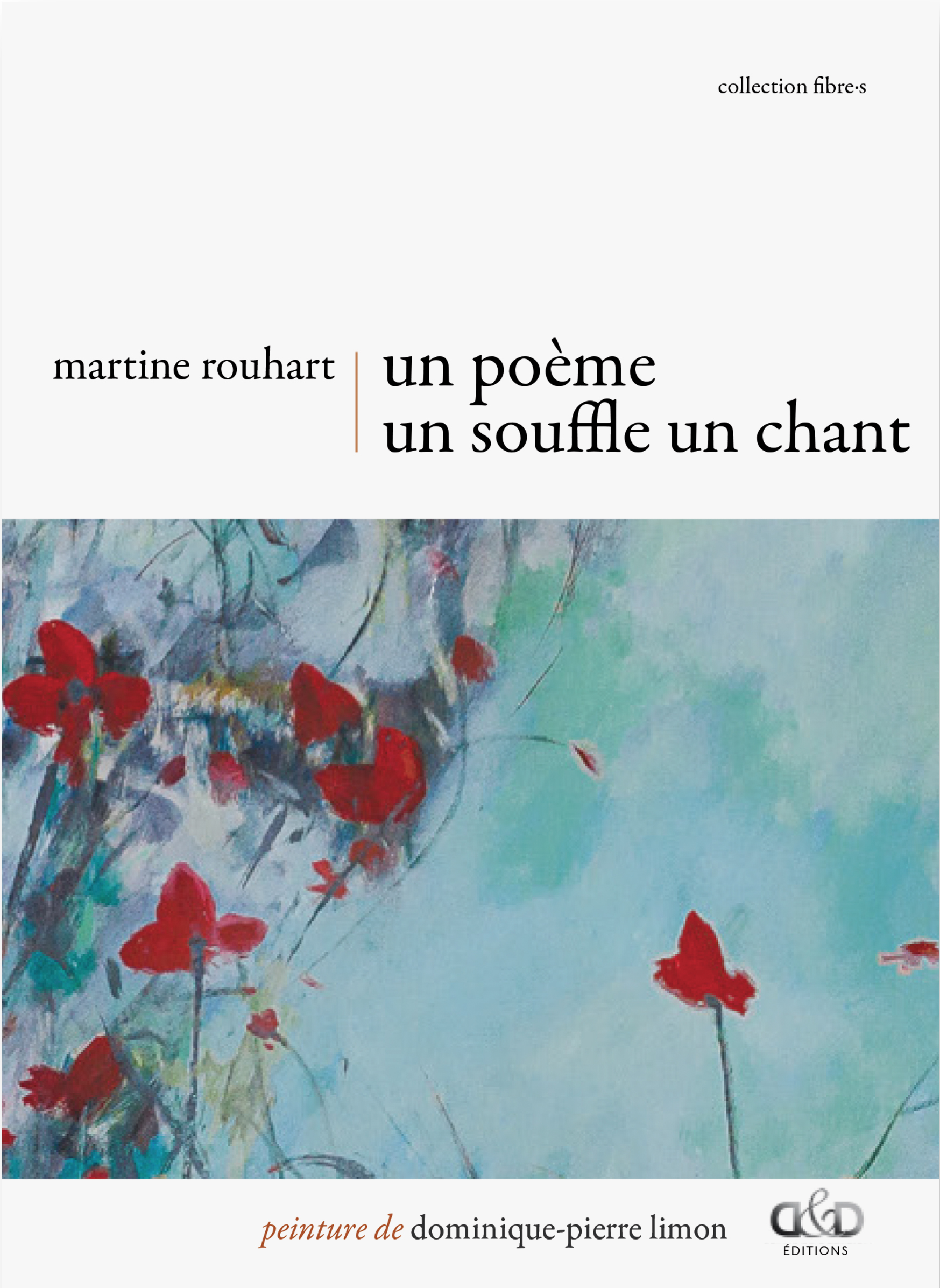MARTINE ROUHART - Un po&egrave;me, un souffle, un chant