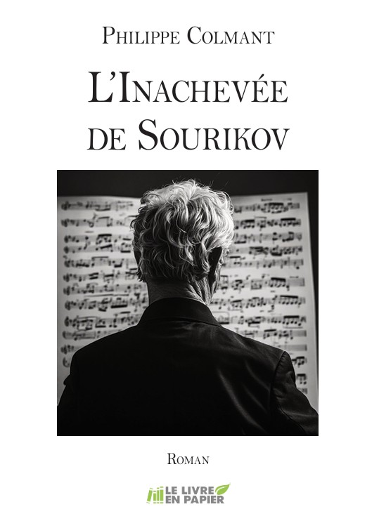 PHILIPPE COLMANT - L'inachev&eacute;e de Skourikov