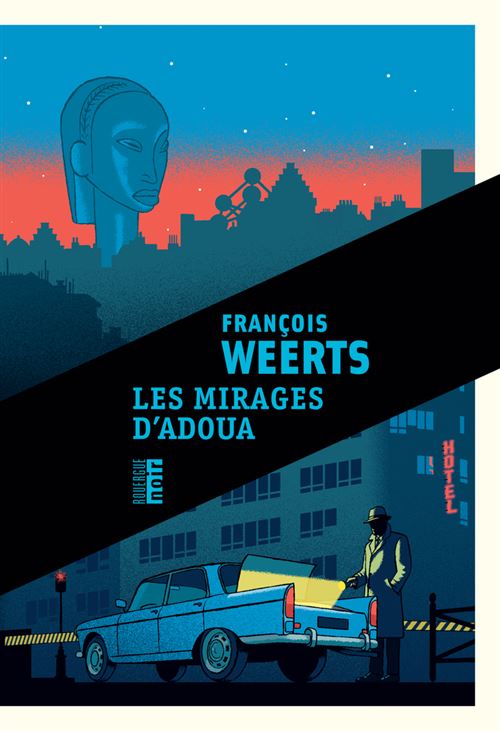 FRAN&Ccedil;OI WEERTS - Les mirages d'Adoua