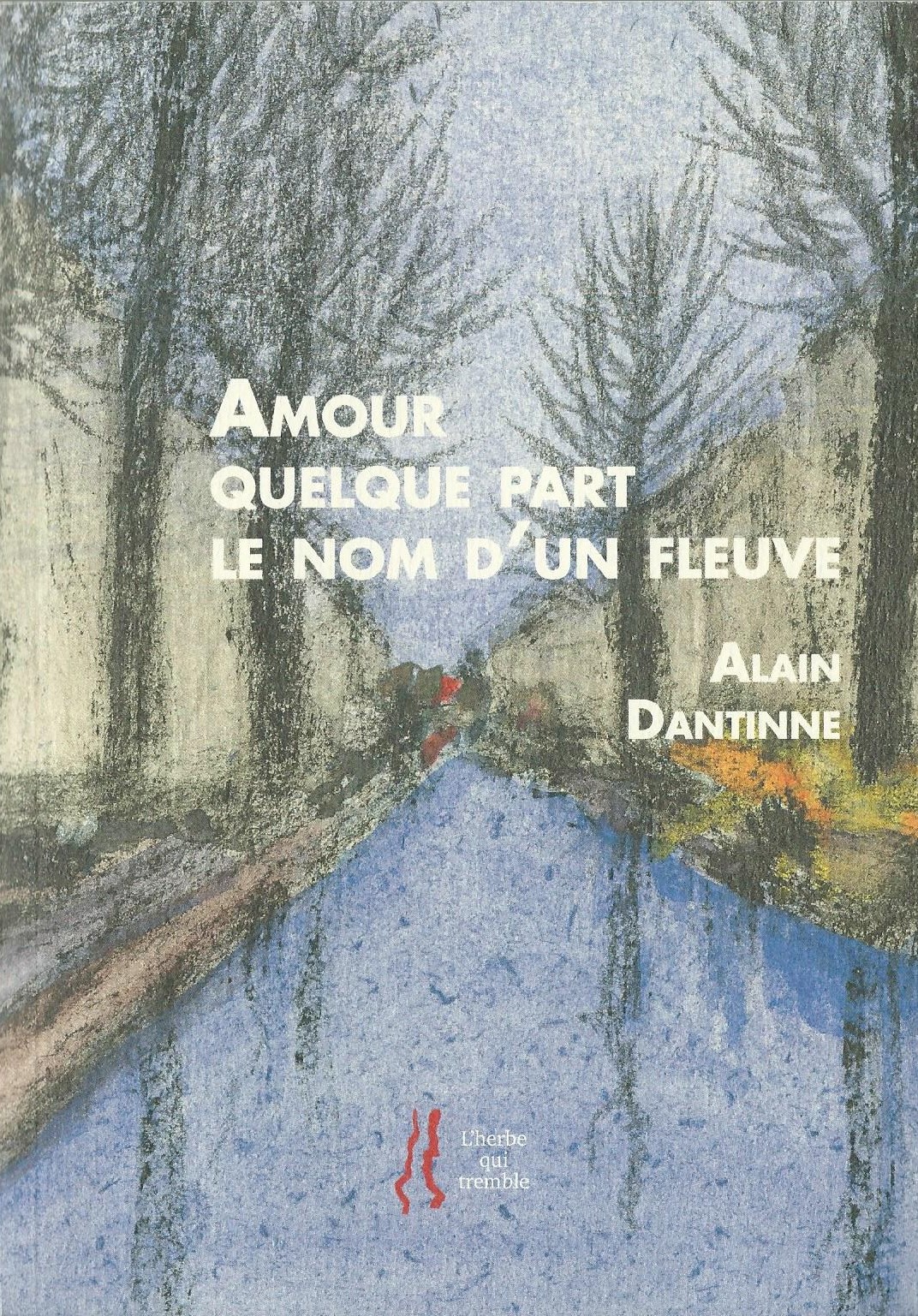 ALAIN DANTINNE - Amour quelque part