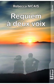 REBECCA NICAIS - Requiem à deux voix