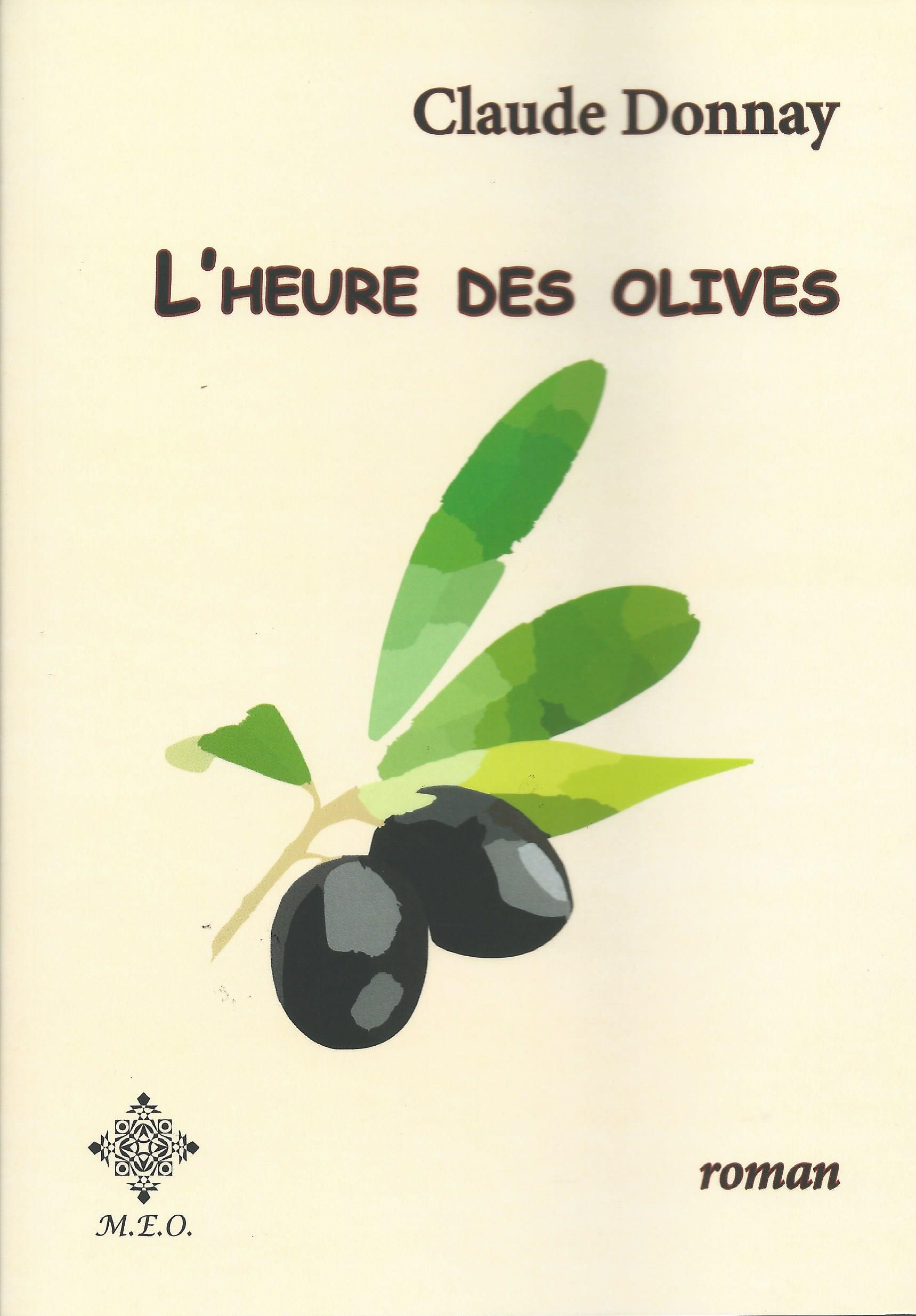 CLAUDE DONNAY - L'heure des olives