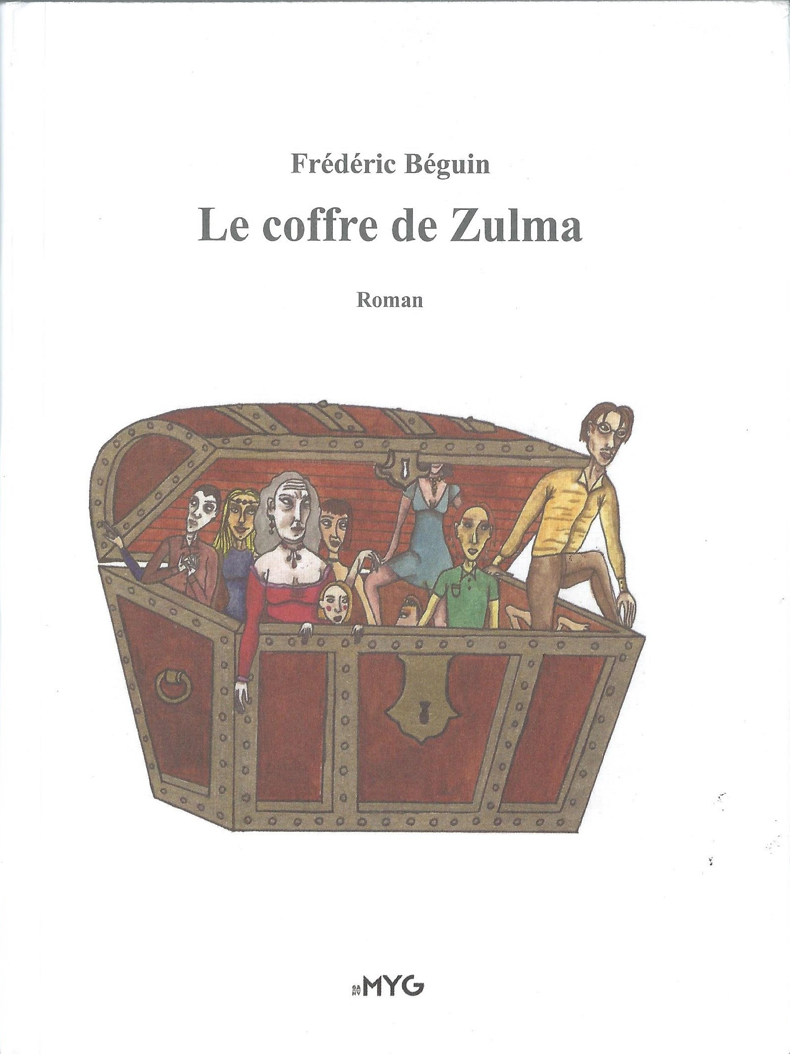 FRÉDÉRIC BÉGUIN - Le coffre de Zulma