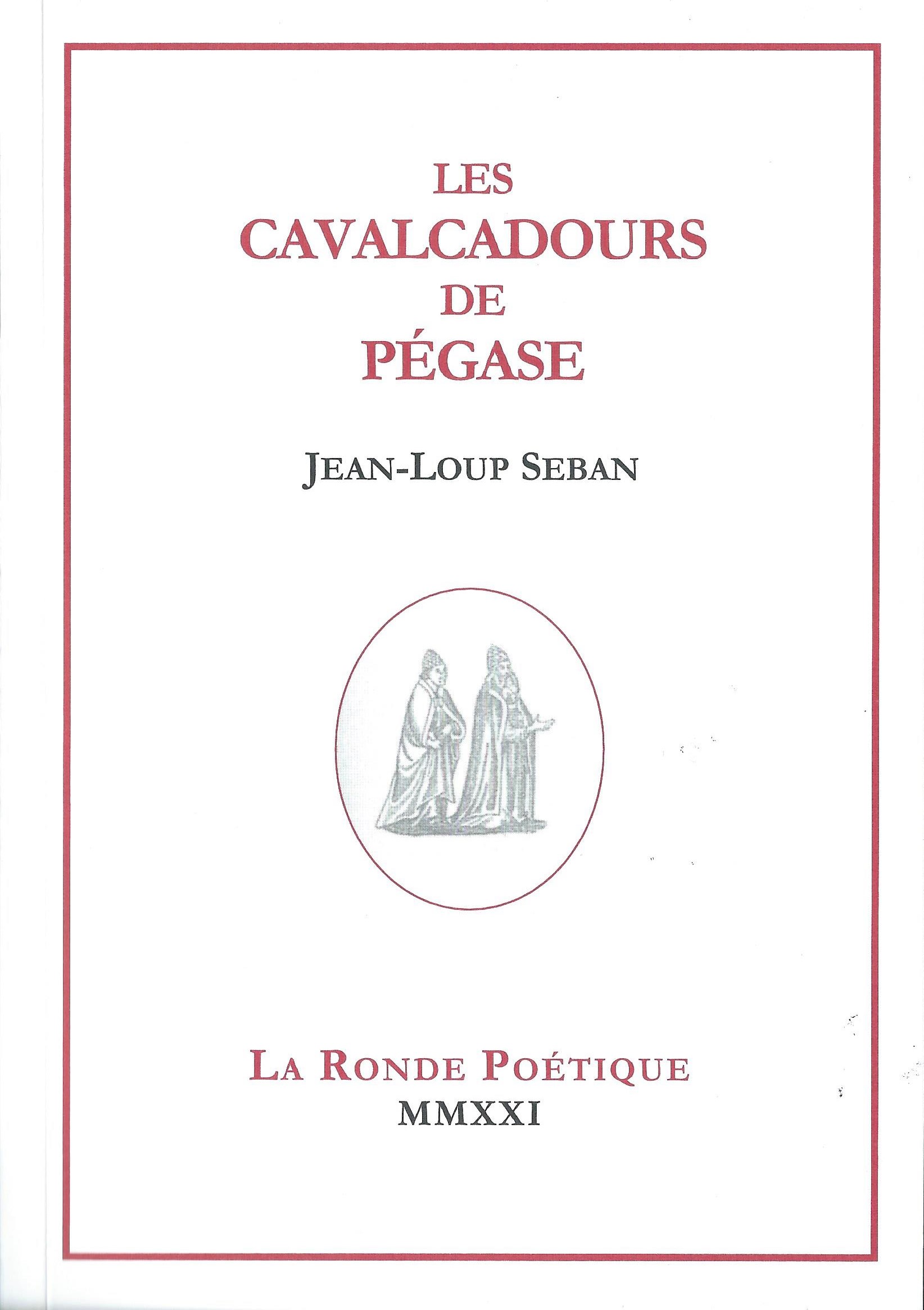 JEAN-LOUP SEBAN - Les Cavalcadours de Pégase