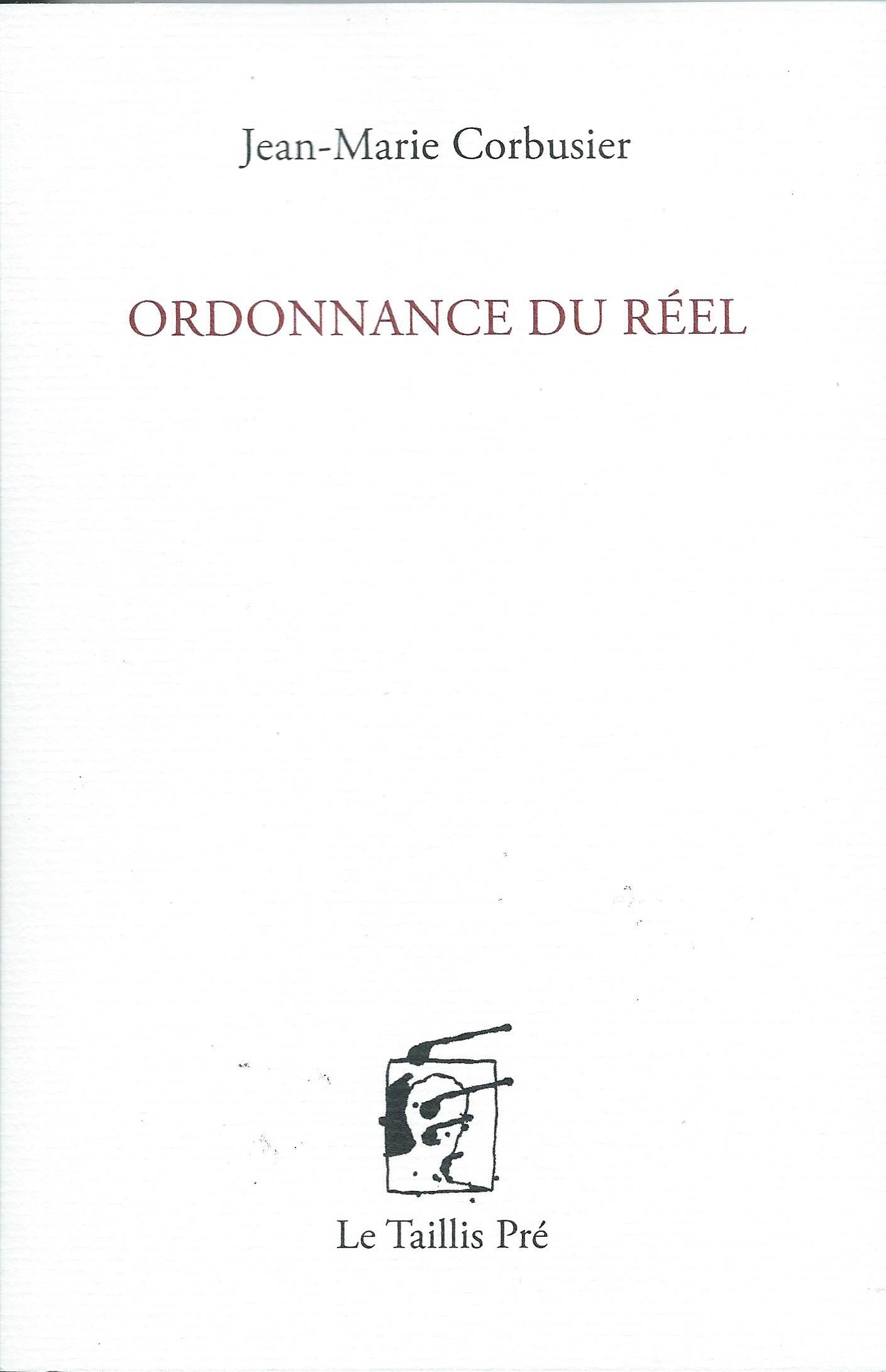 JEAN-MARIE CORBUSIER - Ordonnance du réel