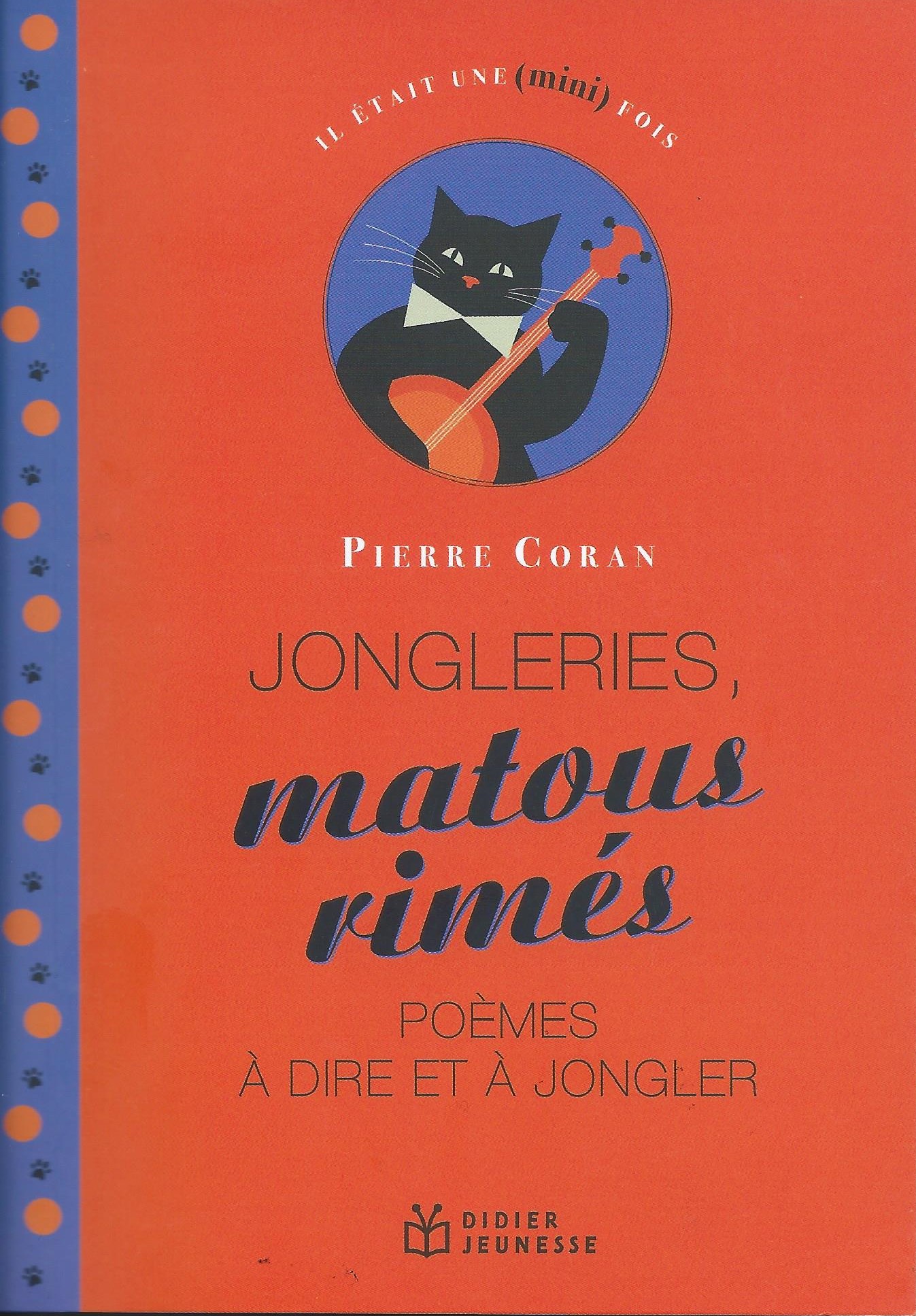 PIERRE CORAN - Jongleries, matous rimés