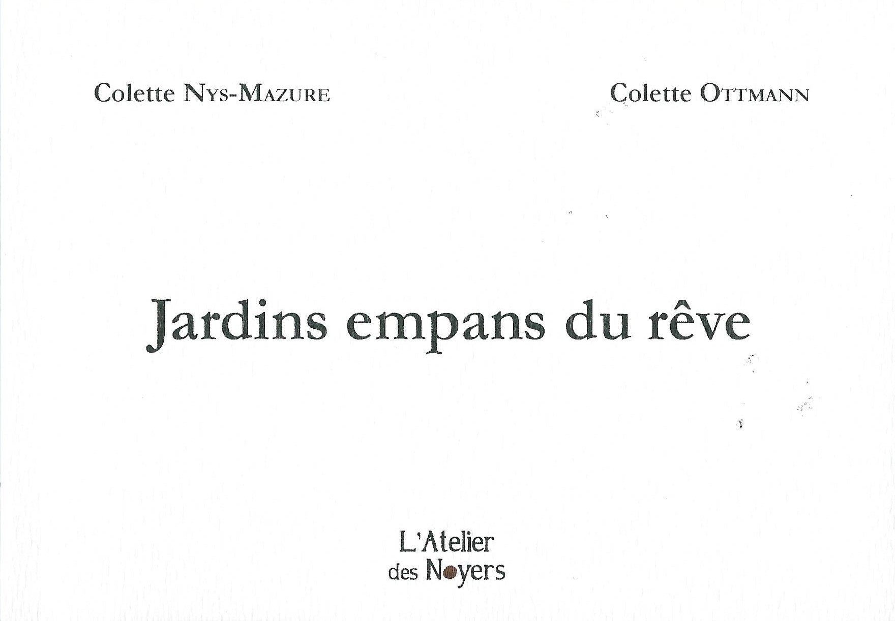 COLETTE NYS-MAZURE - Jardins empans du rêve