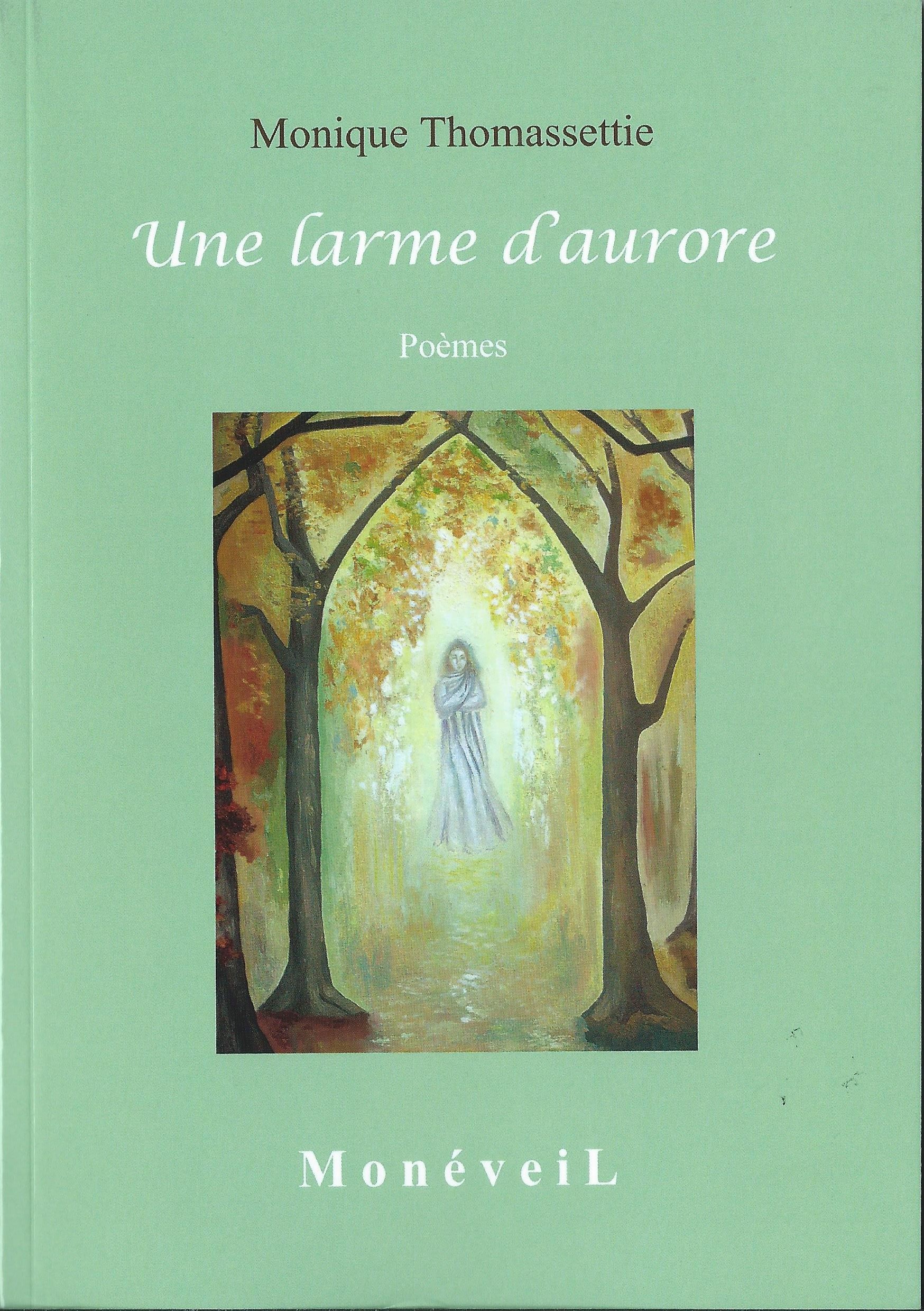 MONIQUE THOMASSETTIE - Une larme d'aurore