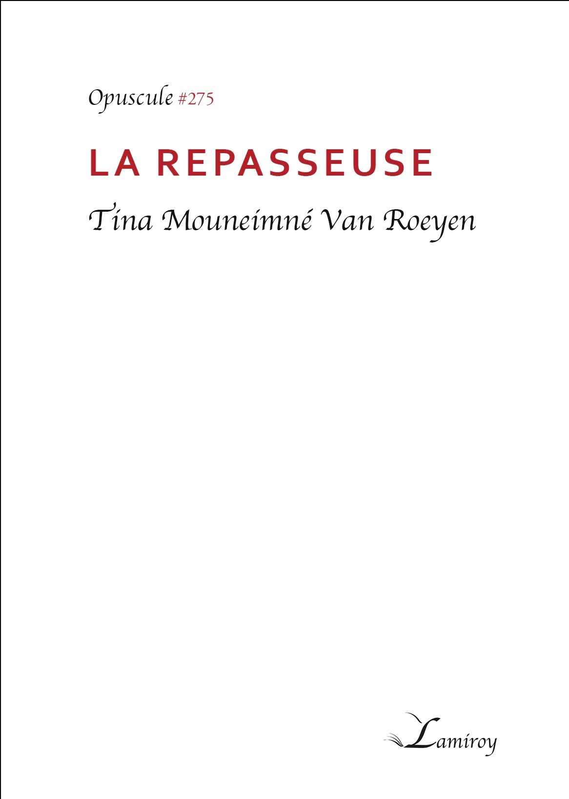 TINA MOUNEIMNÉ - La repasseuse