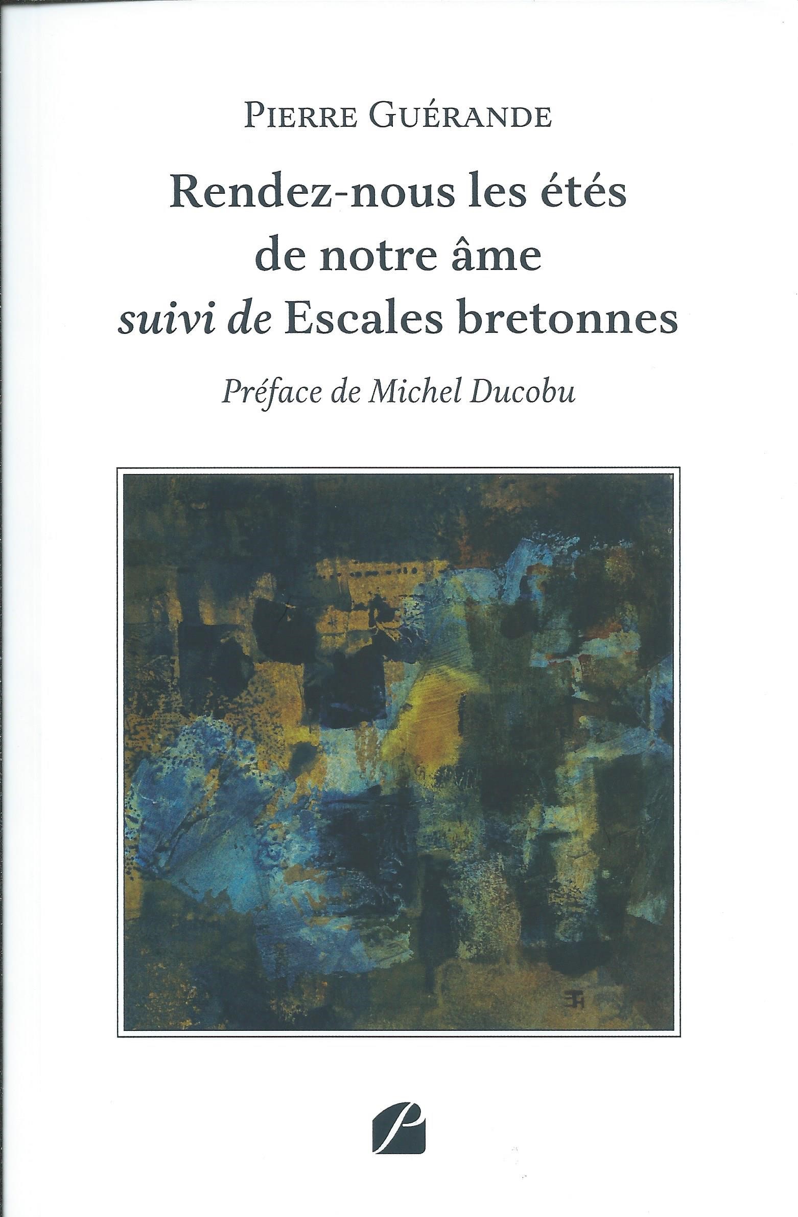 PIERRE GUÉRANDE - Rendez-nous les étés de notre âme