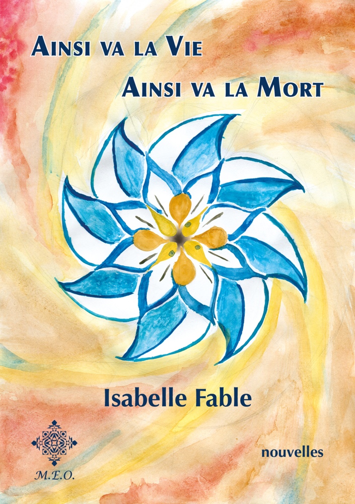ISABELLE FABLE - Ainsi va la vie, ainsi va la mort