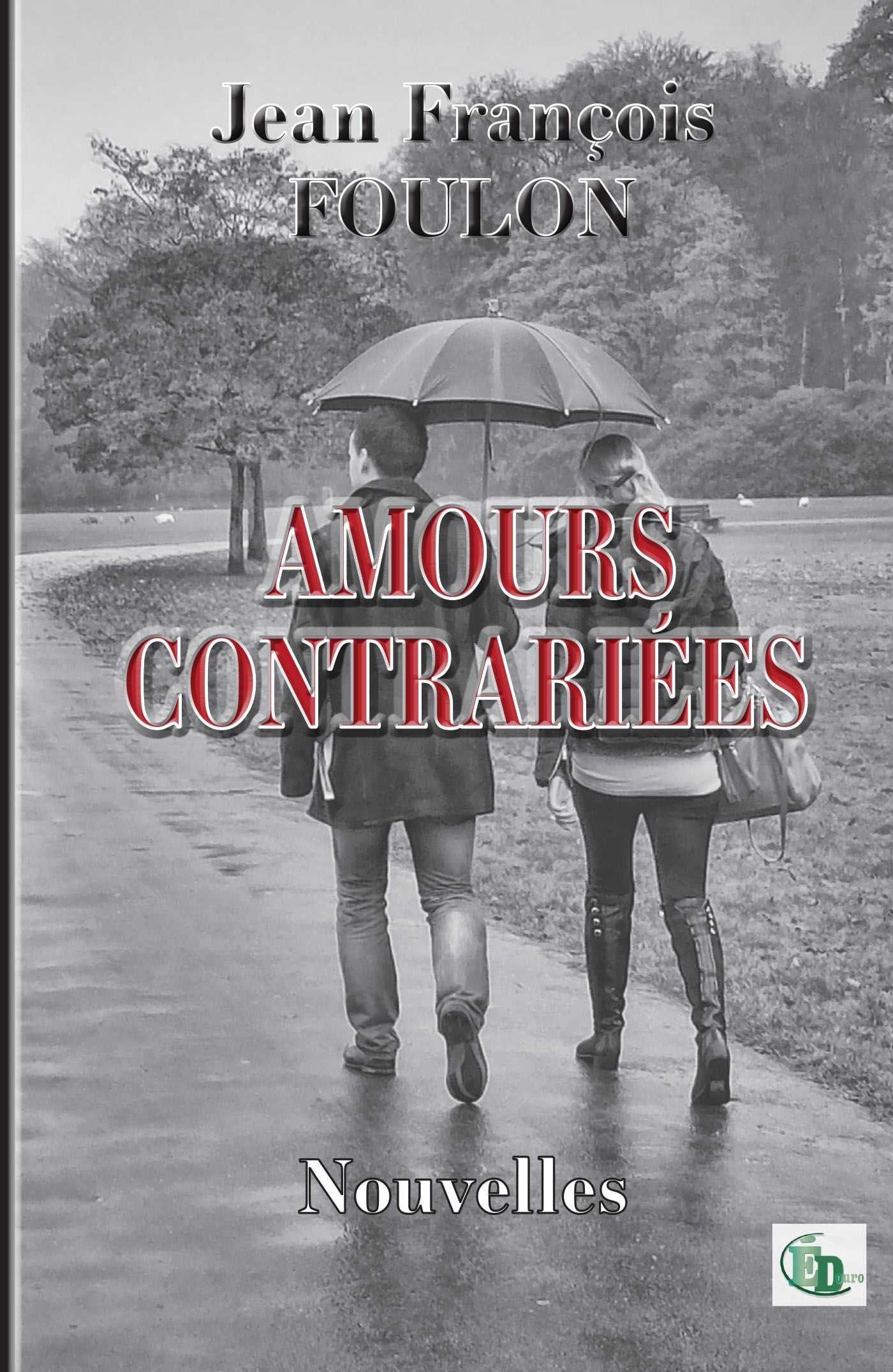 JEAN-FRANÇOIS FOULON - Amours contrariées